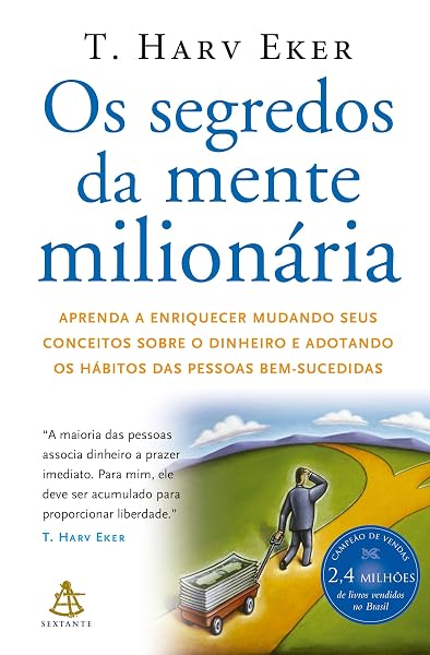 Os Segredos da Mente Milionária